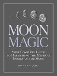 Moon Magic: Your Complete Guide to Harnessing the Mystical Energy of the Moon - 圖片 1