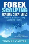 Forex Scalping Trading Strategies: How To Earn A Living Scalping Profits - 圖片 1