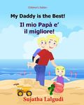 Children's book in Italian: My Daddy is the best. Il mio Papa e il migliore: Childrens Italian book (Bilingual Edition) Children's Picture book En - 圖片 1