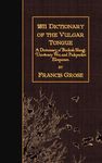 1811 Dictionary of the Vulgar Tongue: A Dictionary of Buckish Slang, University Wit, and Pickpocket Eloquence. - 圖片 1