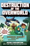 Destruction of the Overworld: Herobrine Reborn Book Two: A Gameknight999 Adventure: An Unofficial Minecrafter's Adventure - 圖片 1