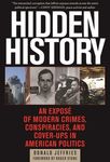Hidden History: An Exposé of Modern Crimes, Conspiracies, and Cover-Ups in American Politics - 圖片 1