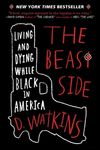 The Beast Side: Living and Dying While Black in America - 圖片 1