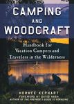 Camping and Woodcraft: A Handbook for Vacation Campers and Travelers in the Woods - 圖片 1