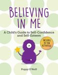 Believing in Me: A Child's Guide to Self-Confidence and Self-Esteem - 圖片 1