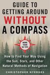The Ultimate Guide to Navigating Without a Compass: How to Find Your Way Using the Sun, Stars, and Other Natural Methods - 圖片 1