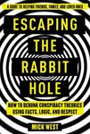 Escaping the Rabbit Hole: How to Debunk Conspiracy Theories Using Facts, Logic, and Respect - 圖片 1