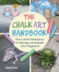 The Chalk Art Handbook: How to Create Masterpieces on Driveways and Sidewalks and in Playgrounds - 圖片 1