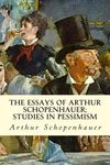 The Essays of Arthur Schopenhauer; Studies in Pessimism - 圖片 2