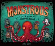 Monstrous: The Lore, Gore, and Science Behind Your Favorite Monsters - 圖片 1