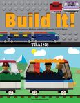 Build It! Trains: Make Supercool Models with Your Favorite Lego(r) Parts - 圖片 1
