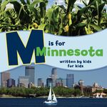 M Is for Minnesota: Written by Kids for Kids - 圖片 1