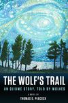 The Wolf's Trail: An Ojibwe Story, Told by Wolves - 圖片 1