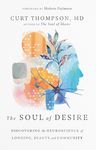The Soul of Desire: Discovering the Neuroscience of Longing, Beauty, and Community - 圖片 1