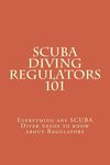 SCUBA Diving Regulators 101: Every thing any SCUBA Diver needs to know about Regulators - 圖片 1