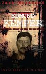 Edmund Kemper: The True Story of The Co-ed Killer: Historical Serial Killers and Murderers - 圖片 1