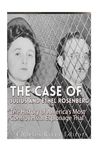 The Case of Julius and Ethel Rosenberg: The History of America's Most Controversial Espionage Trial - 圖片 1