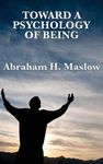 Toward a Psychology of Being - - A Classic Exploration of Self-Actualization, Human Potential, and Personal Growth - 圖片 1
