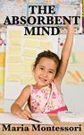 The Absorbent Mind: A Foundational Work on Early Childhood Development - 圖片 1