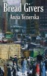 Bread Givers: A Novel of Immigration and Women's Independence in New York - 圖片 1