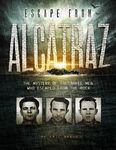 Escape from Alcatraz: The Mystery of the Three Men Who Escaped from the Rock - 圖片 1