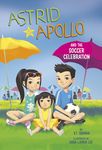 Astrid and Apollo and the Soccer Celebration - 圖片 1