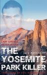 Cary Stayner: The True Story of The Yosemite Park Killer: Historical Serial Killers and Murderers - 圖片 1
