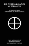 The Chaldean Oracles Of Zoroaster: To Which Is Added the Hypostasis of the Archons - 圖片 1