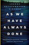 As We Have Always Done: Indigenous Freedom Through Radical Resistance - 圖片 1