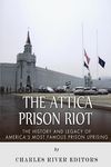 The Attica Prison Riot: The History and Legacy of America's Most Famous Prison Uprising - 圖片 1
