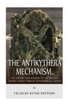 The Antikythera Mechanism: The History and Mystery of the Ancient World's Most Famous Astronomical Device - 圖片 1