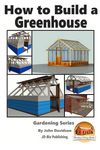 How to Build a Greenhouse - 圖片 1