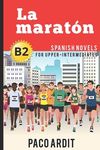 Spanish Novels: La maratón (Spanish Novels for Upper-Intermediates - B2) - 圖片 1