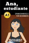 Spanish Novels: Ana, estudiante (Spanish Novels for Beginners - A1) - 圖片 1