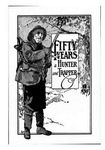 Fifty Years a Hunter and Trapper: Experiences and Observations of E. N. Woodcock the Noted Hunter and Trapper - 圖片 1