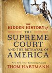 The Hidden History of the Supreme Court and the Betrayal of America - 圖片 1
