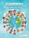 Economics through Everyday Stories from around the World: An introduction to economics for children or Economics for kids, dummies and everyone else - 圖片 1