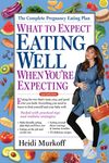 What to Expect: Eating Well When You're Expecting, 2nd Edition - 圖片 1