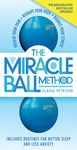 The Miracle Ball Method, Revised Edition: Relieve Your Pain, Reshape Your Body, Reduce Your Stress - 圖片 1