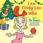 I Am Cindy-Lou Who: Based on Dr. Seuss's How the Grinch Stole Christmas! - 圖片 1