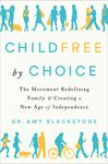 Childfree by Choice: The Movement Redefining Family and Creating a New Age of Independence - 圖片 1