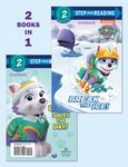 Step into Reading Step 2: Break the Ice!/ Everest Saves the Day! - 圖片 2