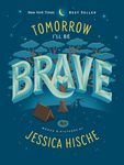 Tomorrow I'll Be Brave - 圖片 1
