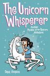 The Unicorn Whisperer: Another Phoebe and Her Unicorn Adventure Volume 10 - 圖片 1