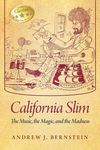California Slim: The Music, The Magic and The Madness - 圖片 1