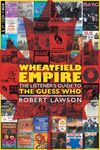 Wheatfield Empire: The Listener's Guide to The Guess Who - 圖片 1