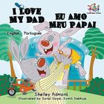 I Love My Dad (English Portuguese Bilingual Book for Kids - Brazilian) - 圖片 1