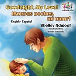Goodnight, My Love! (English Spanish Children's Book): Spanish Bilingual Book for Kids - 圖片 1