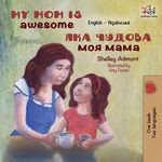 My Mom is Awesome: English Ukrainian - 圖片 1
