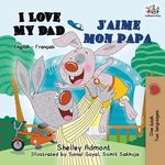 I Love My Dad J'aime mon papa: English French Bilingual Book for Kids - 圖片 1